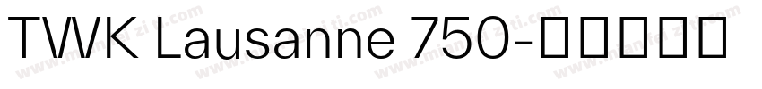 TWK Lausanne 750字体转换
